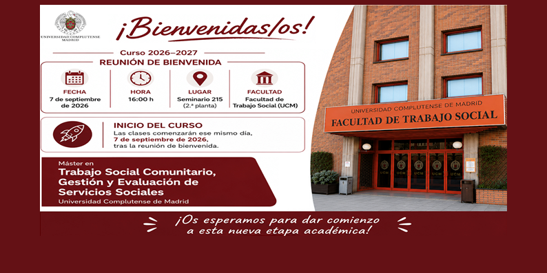 Máter Universitario en Trabajo Social Comunitario y GESS - Reunión de bienvenida y comienzo de las clases - Curso 2026/2027